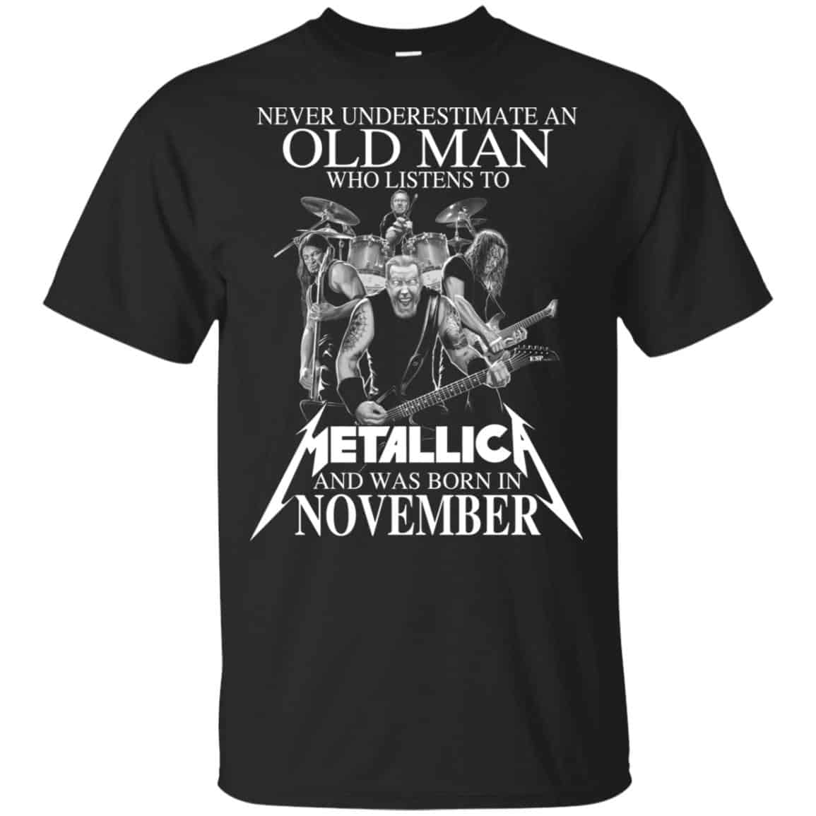 An Old Man Who Listens To Metallica And Was Born In November T-Shirts, Hoodie, Tank