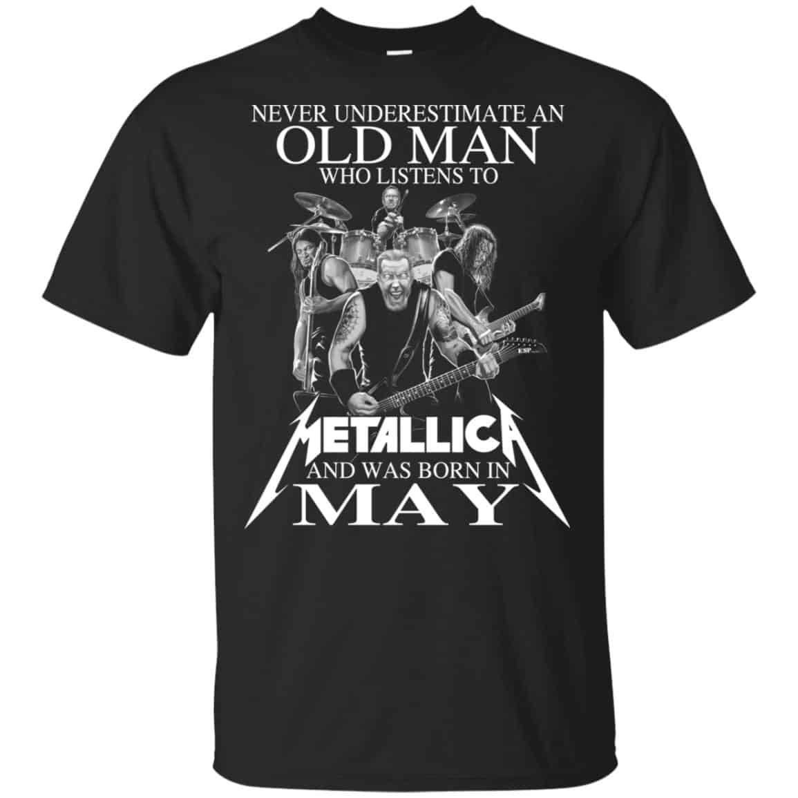 An Old Man Who Listens To Metallica And Was Born In May T-Shirts, Hoodie, Tank