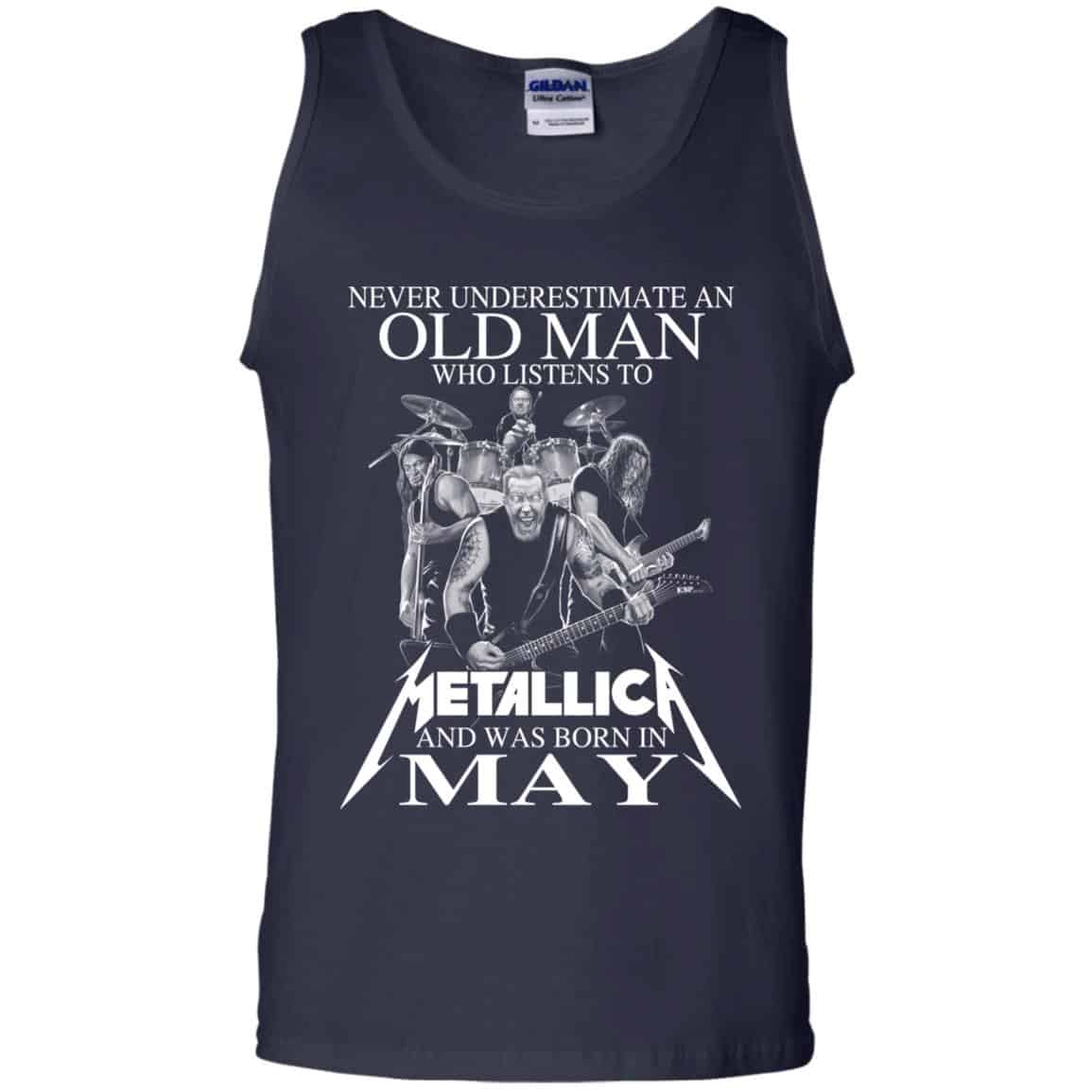 An Old Man Who Listens To Metallica And Was Born In May T-Shirts, Hoodie, Tank
