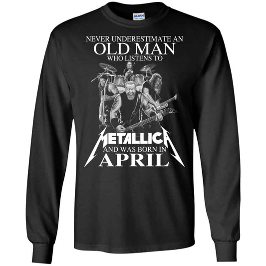 
	An Old Man Who Listens To Metallica And Was Born In April T-Shirts, Hoodie, Tank