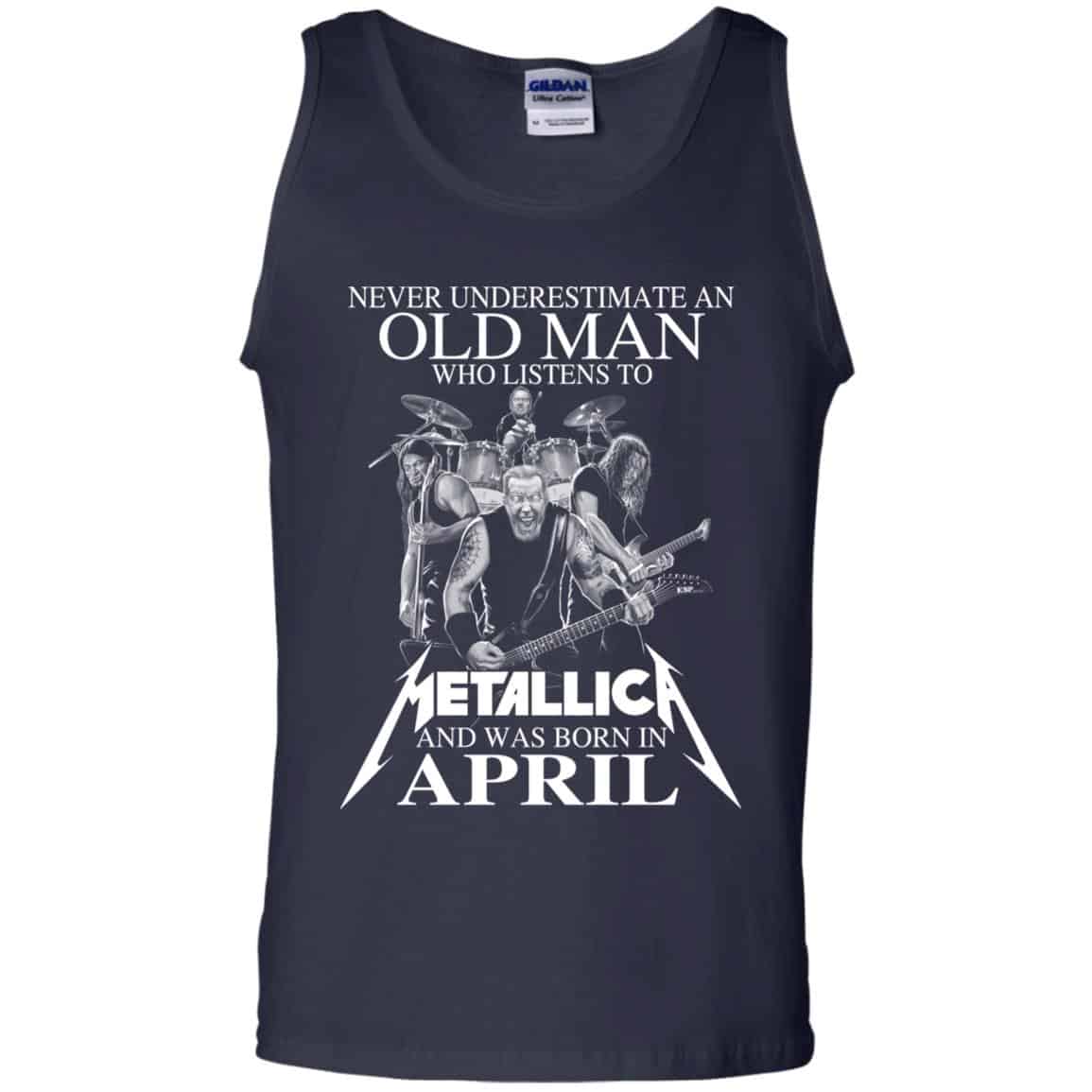 An Old Man Who Listens To Metallica And Was Born In April T-Shirts, Hoodie, Tank