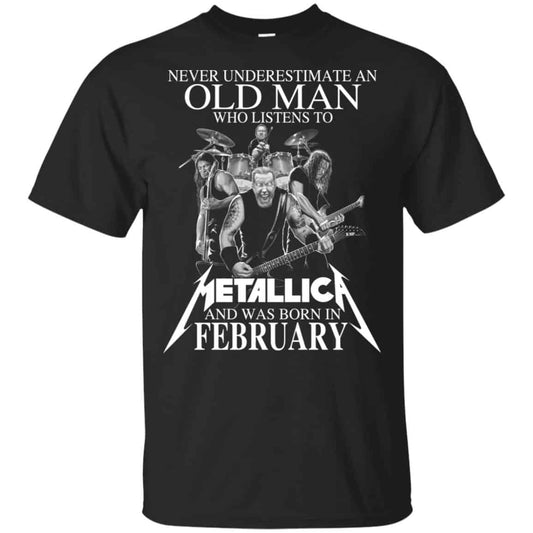 An Old Man Who Listens To Metallica And Was Born In February T-Shirts, Hoodie, Tank