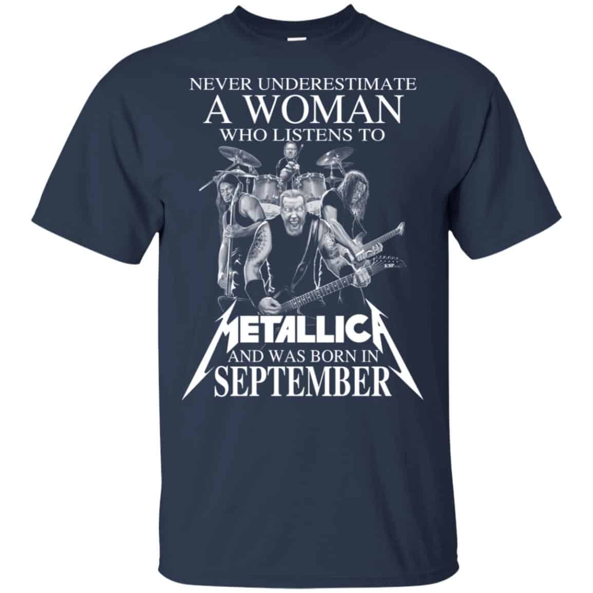 A Woman Who Listens To Metallica And Was Born In September T-Shirts, Hoodie, Tank