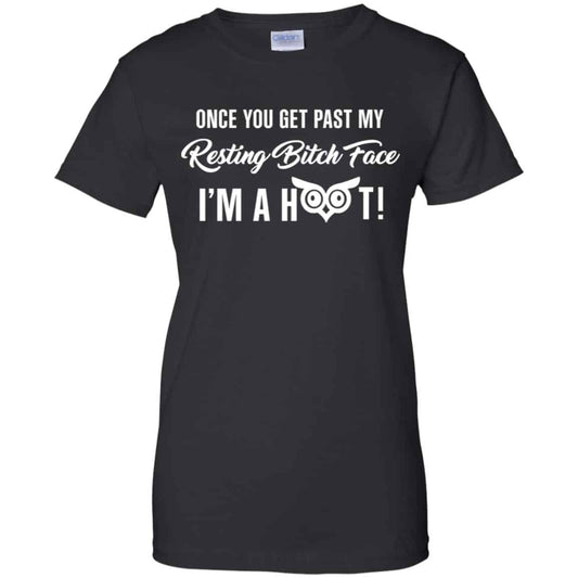 
	Once You Get Past My Resting Bitch Face I’m A Hoot Shirt, Hoodie, Tank