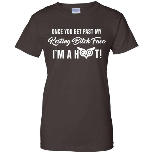 Once You Get Past My Resting Bitch Face I’m A Hoot Shirt, Hoodie, Tank