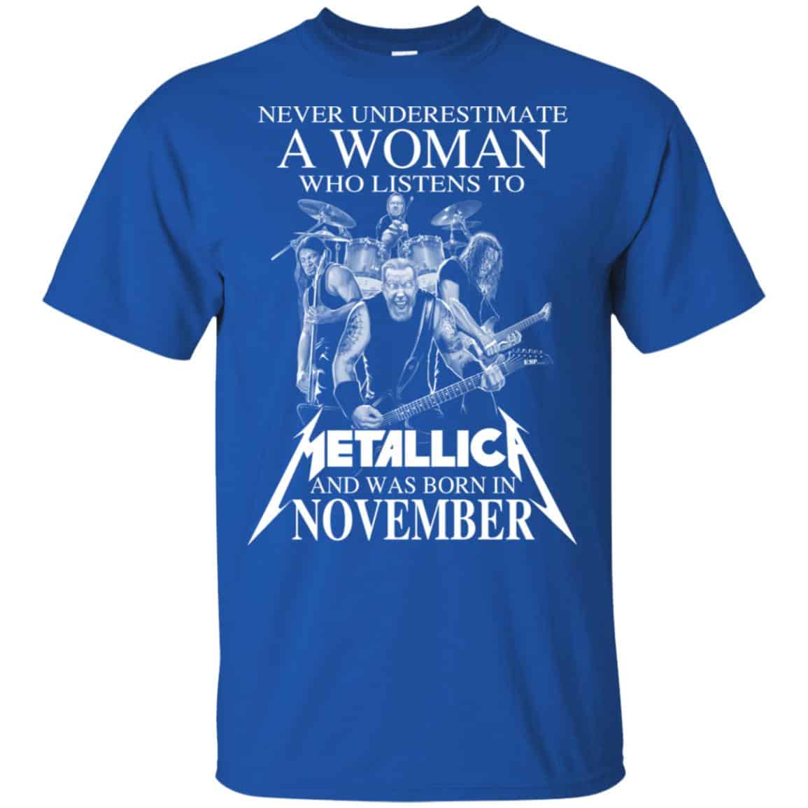 A Woman Who Listens To Metallica And Was Born In November T-Shirts, Hoodie, Tank