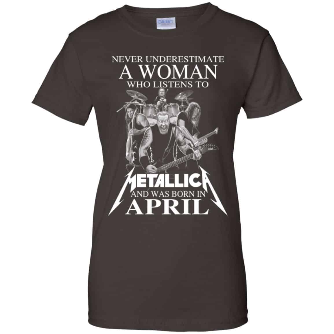 A Woman Who Listens To Metallica And Was Born In April T-Shirts, Hoodie, Tank
