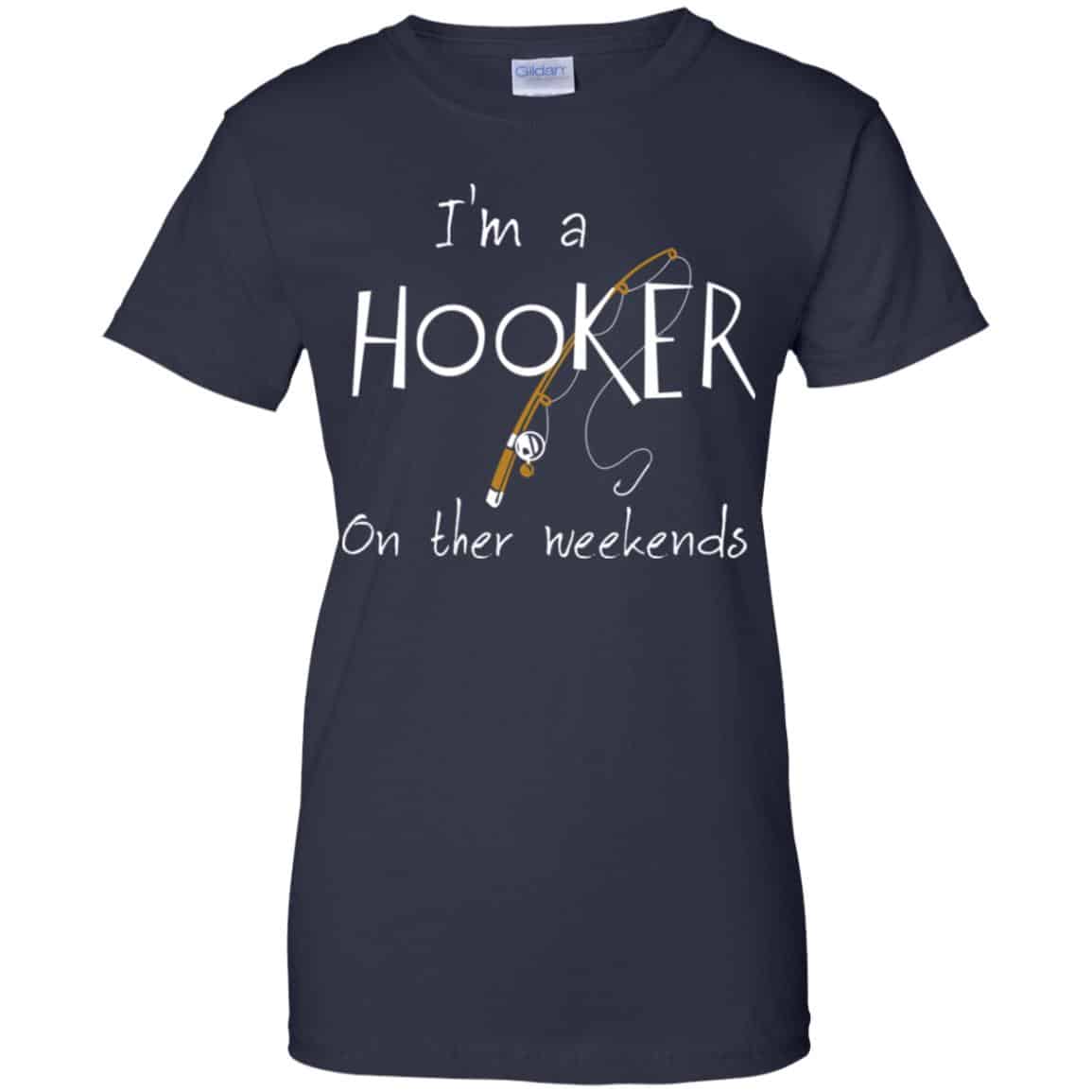 I’m A Hooker On The Weekends Shirt, Hoodie, Tank