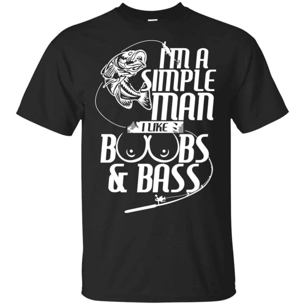 I’m A Simple Man I Like Boobs & Bass Fishing Shirt, Hoodie, Tank