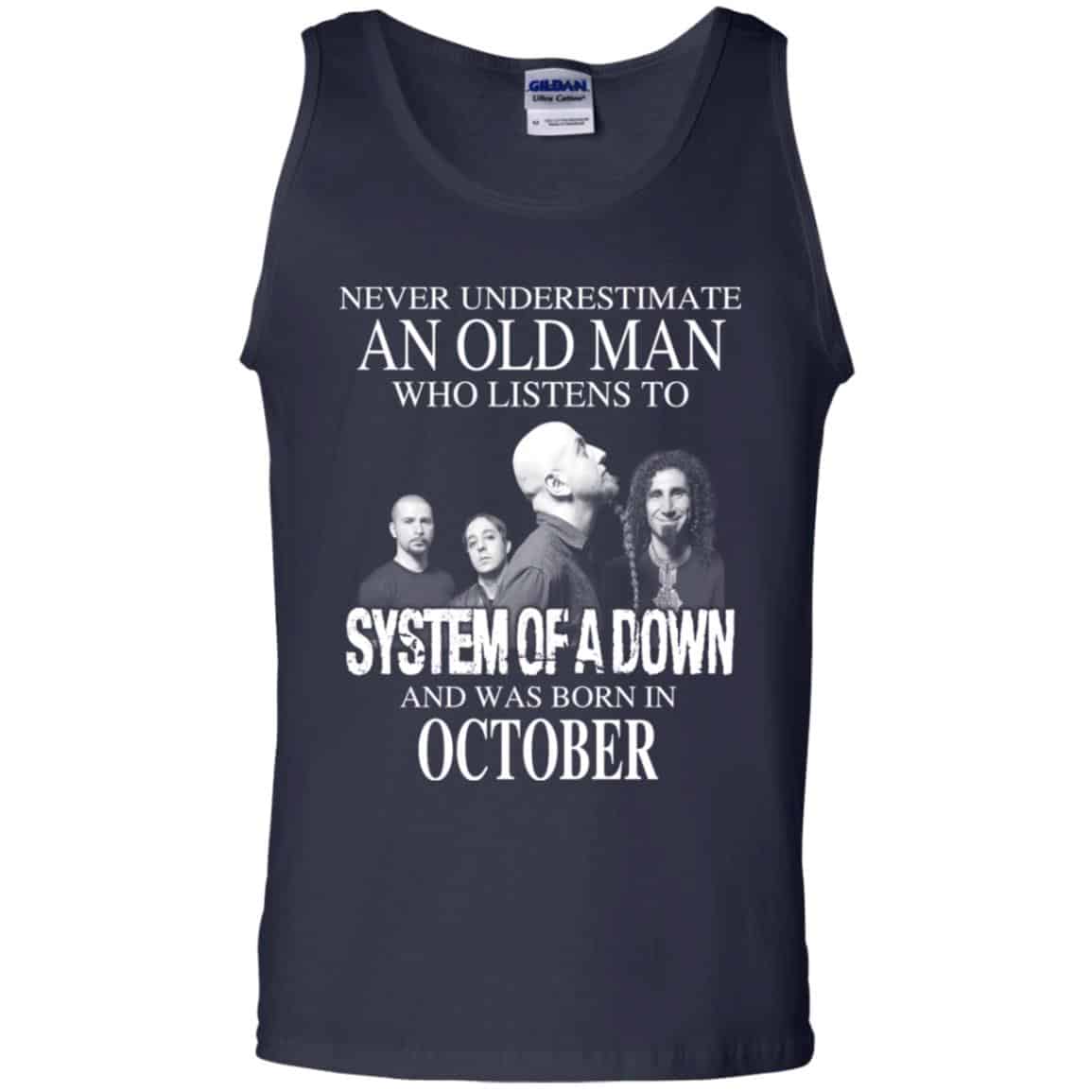 An Old Man Who Listens To System Of A Down And Was Born In October T-Shirts, Hoodie, Tank