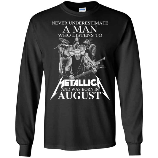 
	A Man Who Listens To Metallica And Was Born In August T-Shirts, Hoodie, Tank