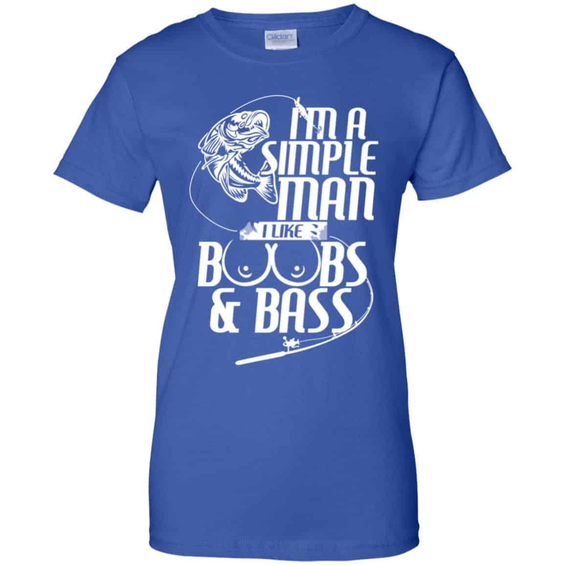 I’m A Simple Man I Like Boobs & Bass Fishing Shirt, Hoodie, Tank