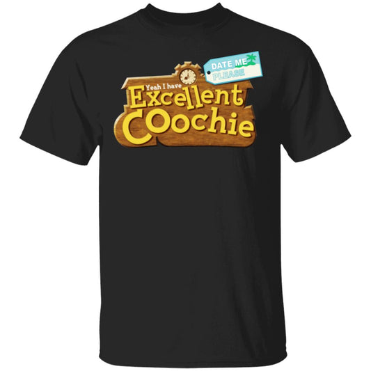 
	Yeah I Have Excellent Coochie Shirt, Hoodie, Tank