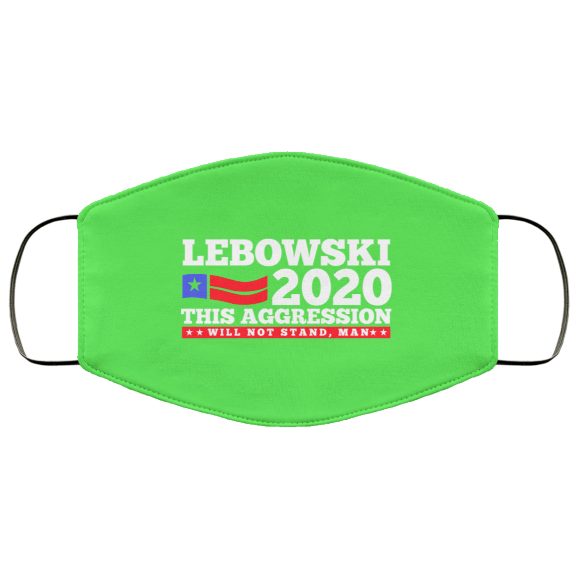 Lebowski 2020 This Aggression Will Not Stand Man Face Mask