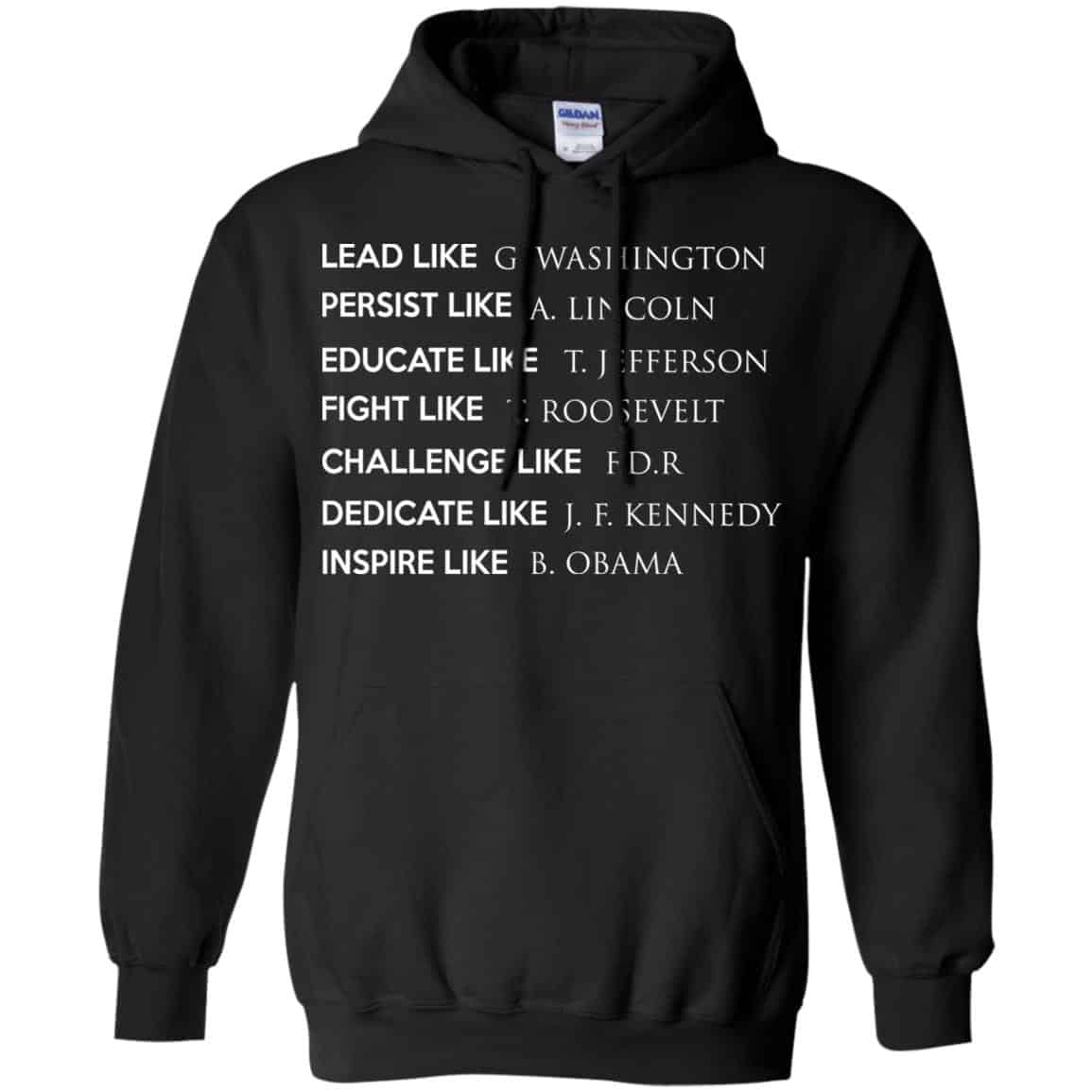 Lead Like G. Washington Persist Like A. Lincoln Shirt, Hoodie, Tank