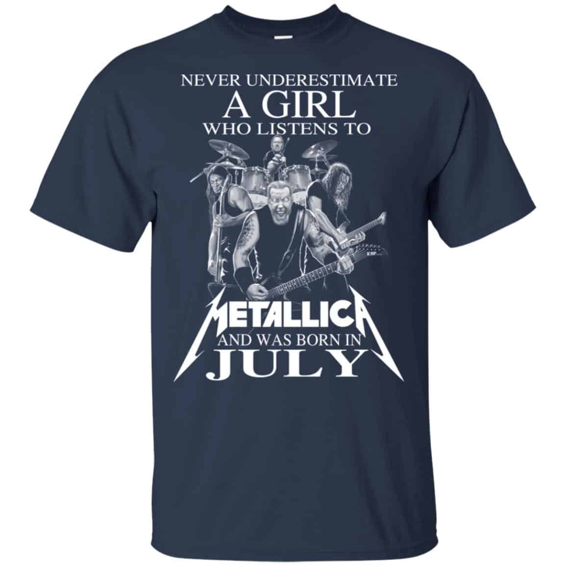 A Girl Who Listens To Metallica And Was Born In July T-Shirts, Hoodie, Tank