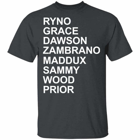 Ryno Grace Dawson Zambrano Maddux Sammy Wood Prior Shirt, Hoodie, Tank