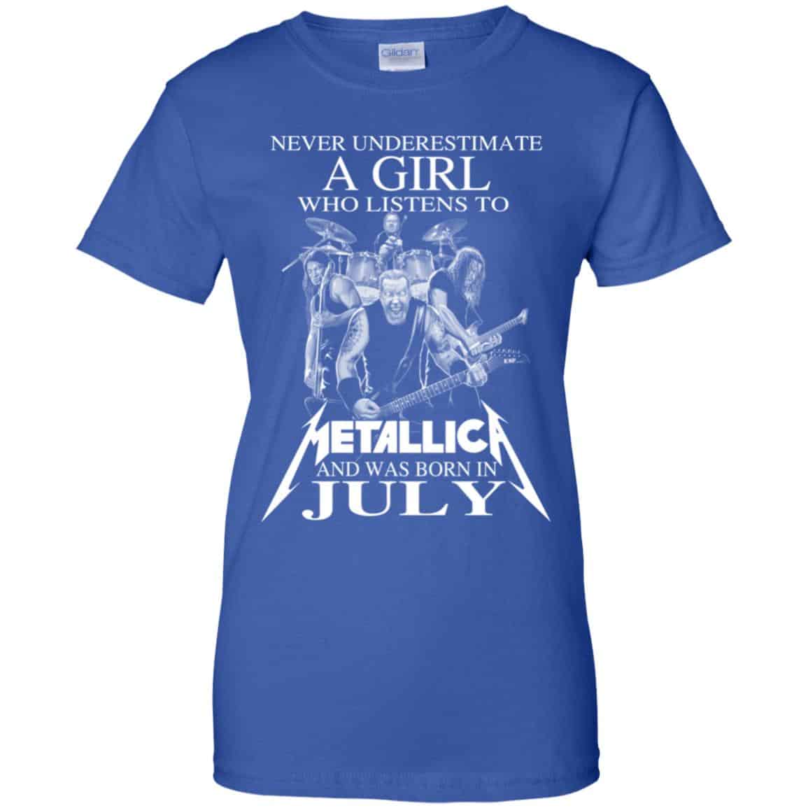 A Girl Who Listens To Metallica And Was Born In July T-Shirts, Hoodie, Tank