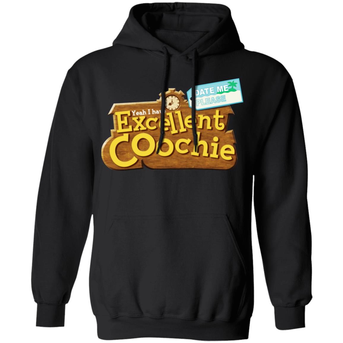 Yeah I Have Excellent Coochie Shirt, Hoodie, Tank