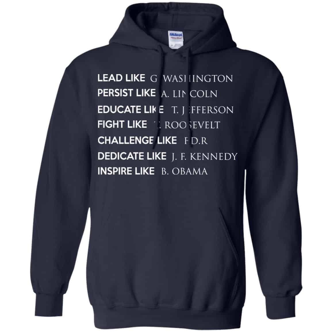 Lead Like G. Washington Persist Like A. Lincoln Shirt, Hoodie, Tank