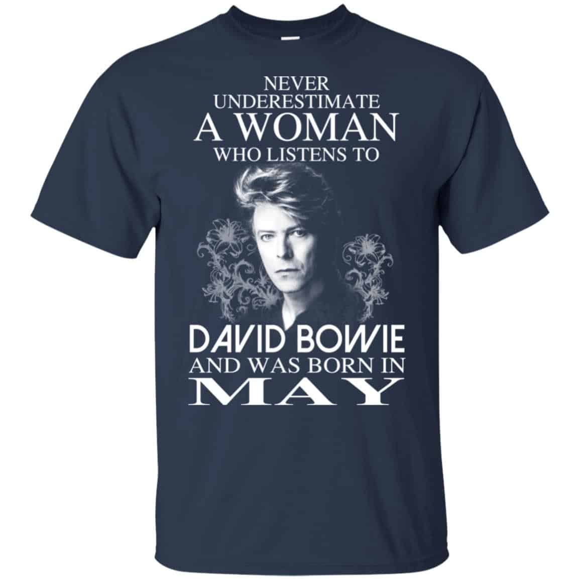 A Woman Who Listens To David Bowie And Was Born In May T-Shirts, Hoodie, Tank