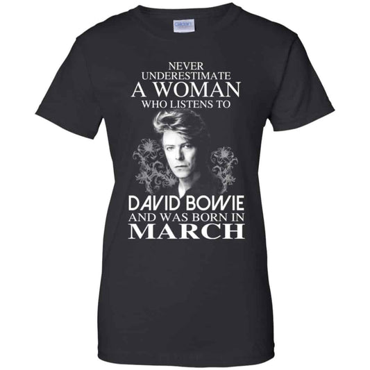
	A Woman Who Listens To David Bowie And Was Born In March T-Shirts, Hoodie, Tank