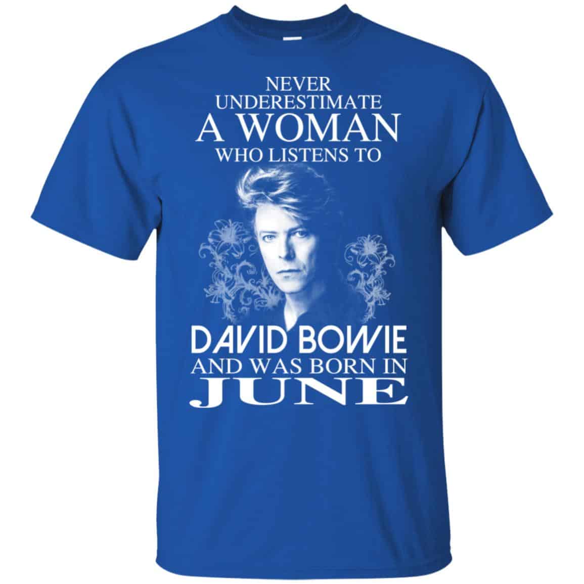 A Woman Who Listens To David Bowie And Was Born In June T-Shirts, Hoodie, Tank