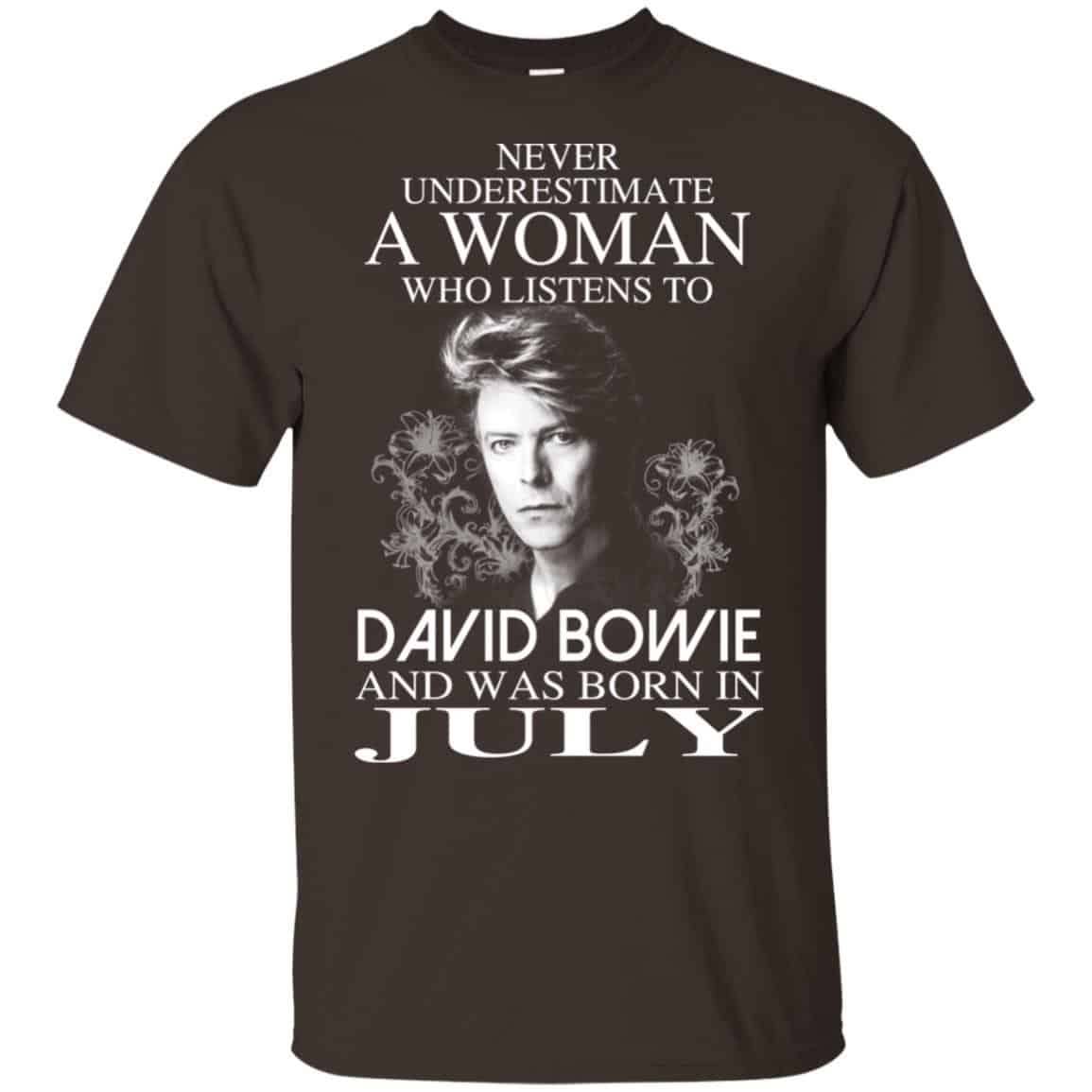 A Woman Who Listens To David Bowie And Was Born In July T-Shirts, Hoodie, Tank