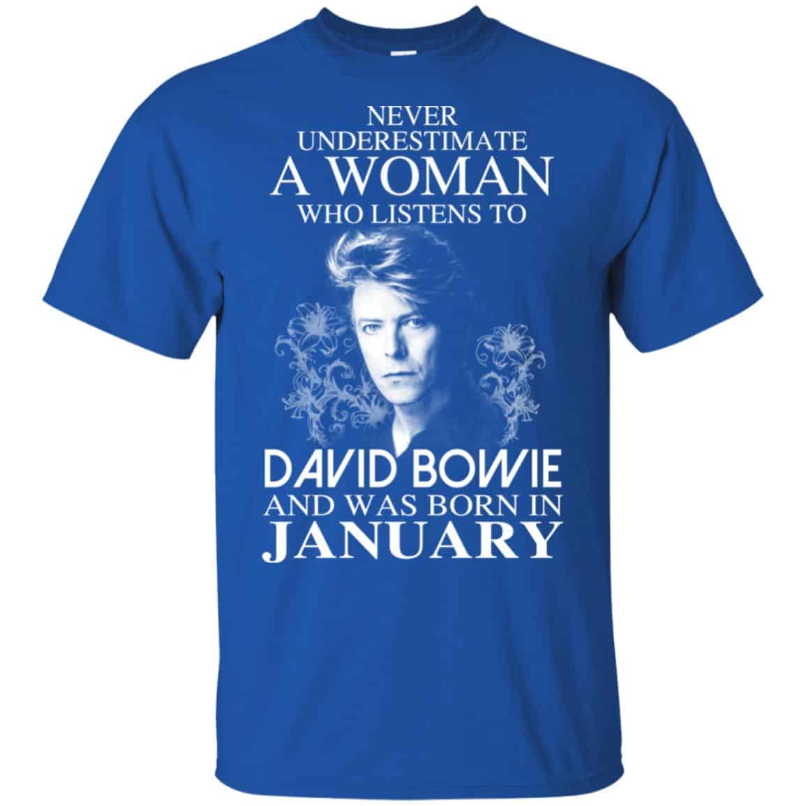 A Woman Who Listens To David Bowie And Was Born In January T-Shirts, Hoodie, Tank