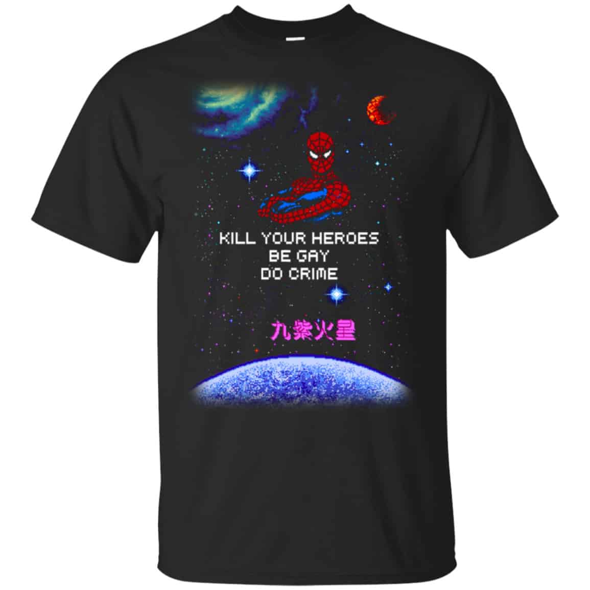 Spider Man Kill Your Heroes Be Gay Do Crime Shirt, Hoodie, Tank