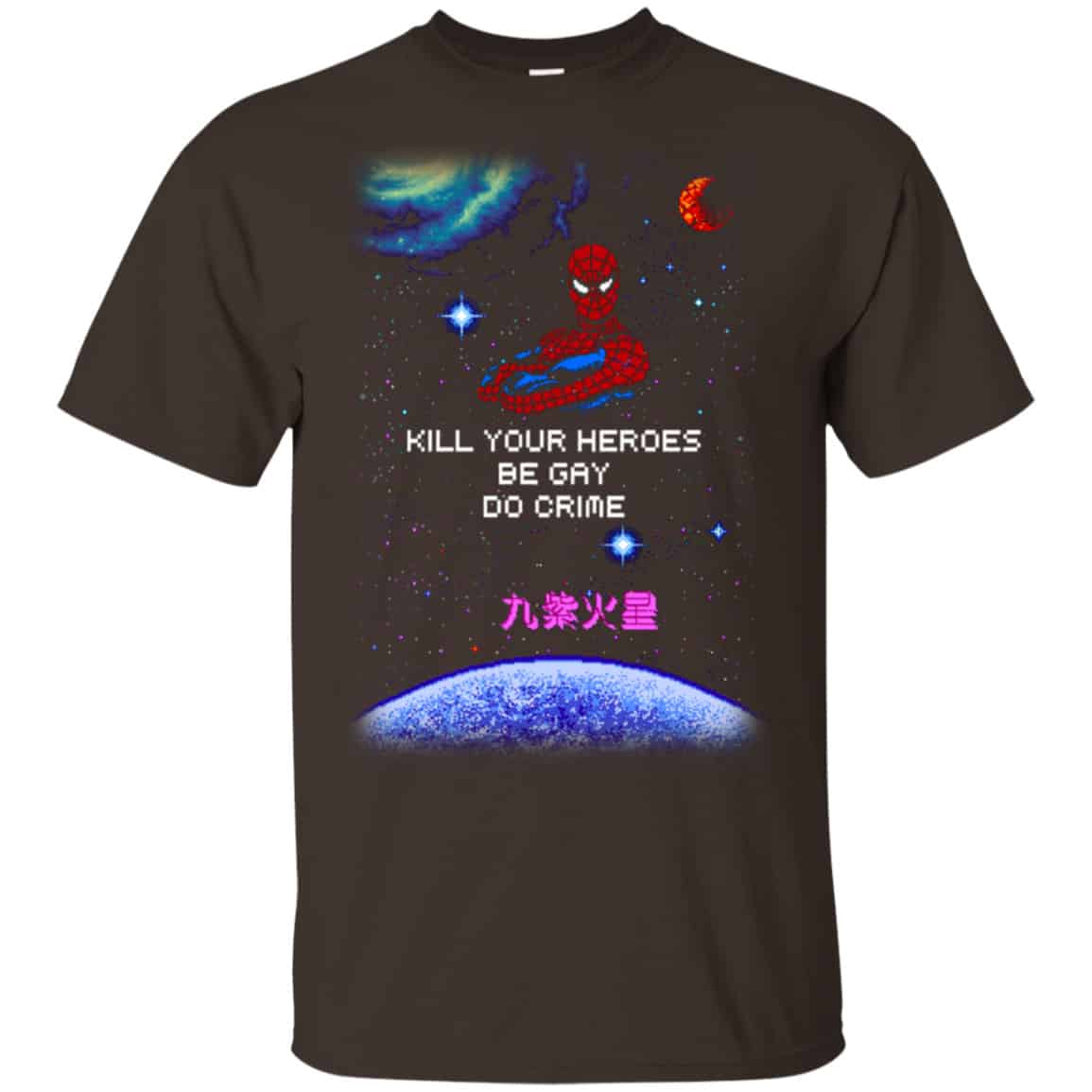 Spider Man Kill Your Heroes Be Gay Do Crime Shirt, Hoodie, Tank