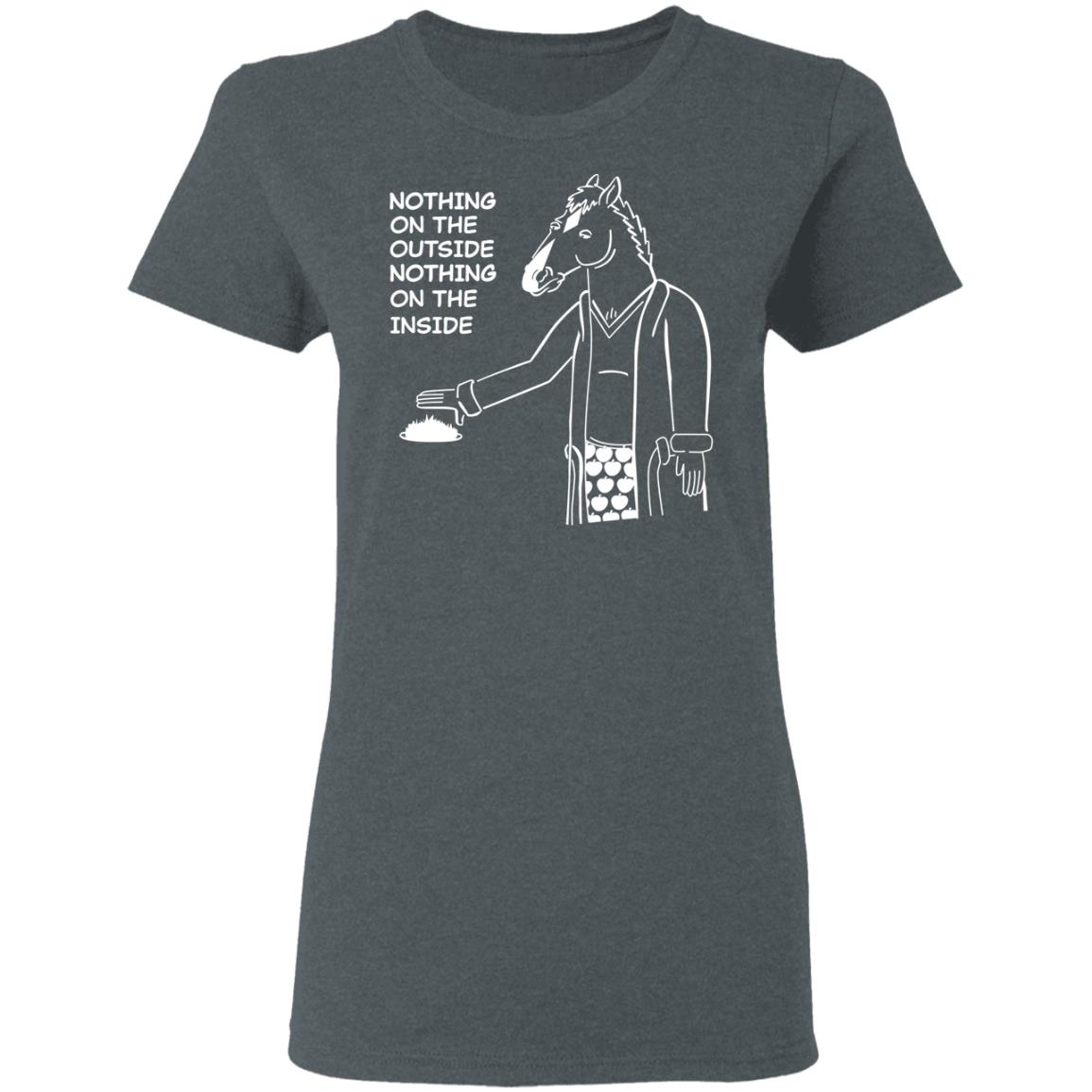 Nothing On The Outside Nothing On The Inside BoJack Horseman Shirt, Hoodie, Tank