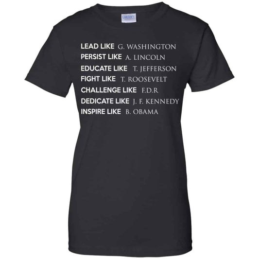 
	Lead Like G. Washington Persist Like A. Lincoln Shirt, Hoodie, Tank