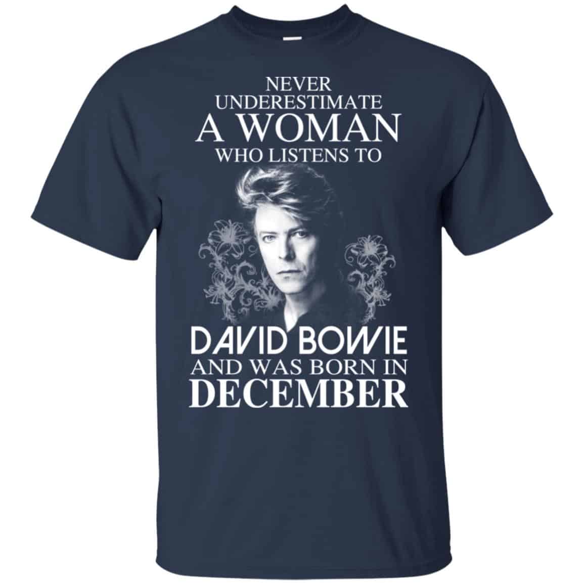 A Woman Who Listens To David Bowie And Was Born In December T-Shirts, Hoodie, Tank