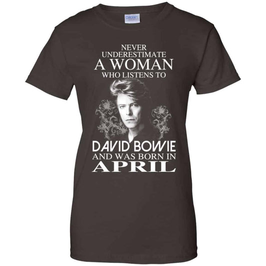 A Woman Who Listens To David Bowie And Was Born In April T-Shirts, Hoodie, Tank