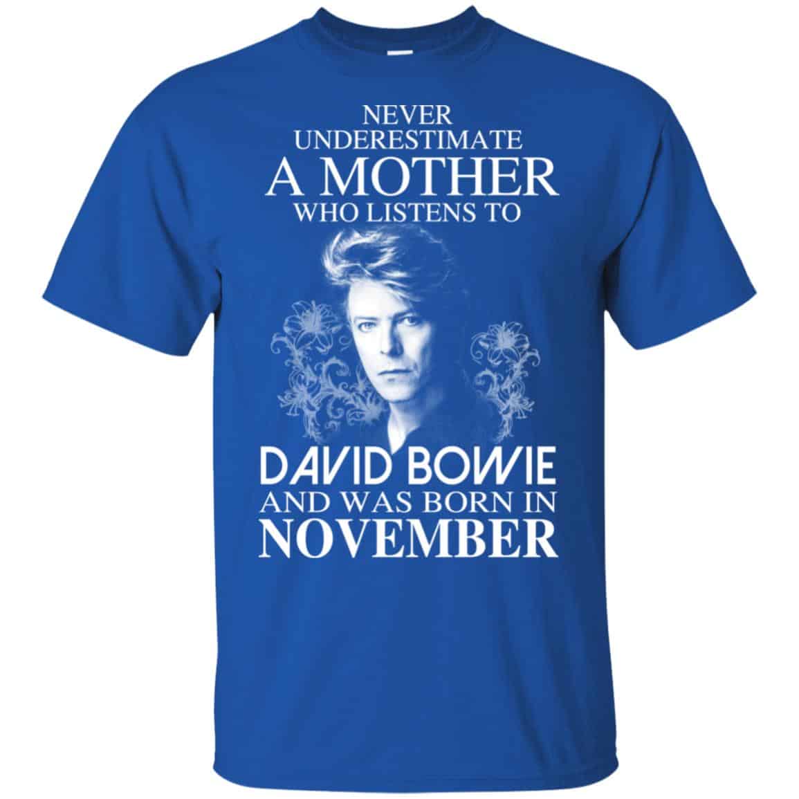 A Mother Who Listens To David Bowie And Was Born In November T-Shirts, Hoodie, Tank