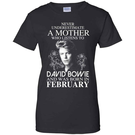 
	A Mother Who Listens To David Bowie And Was Born In February T-Shirts, Hoodie, Tank