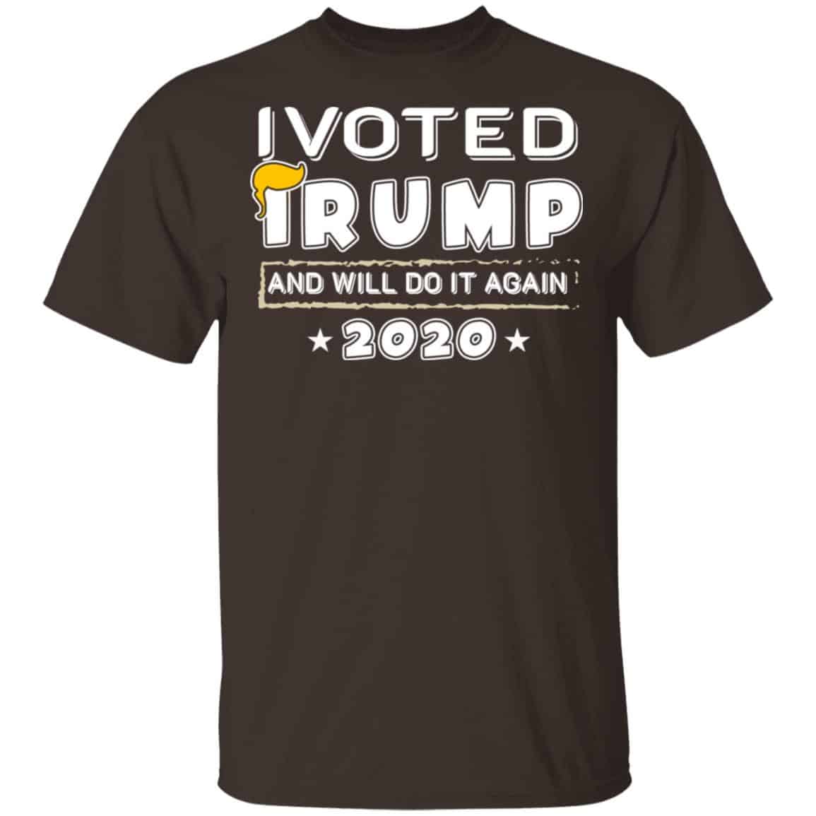 I Voted Trump And Will Do It Again 2020 Shirt, Hoodie, Tank