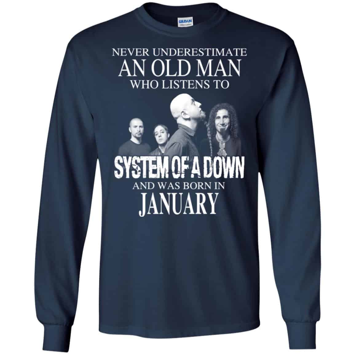 An Old Man Who Listens To System Of A Down And Was Born In January T-Shirts, Hoodie, Tank