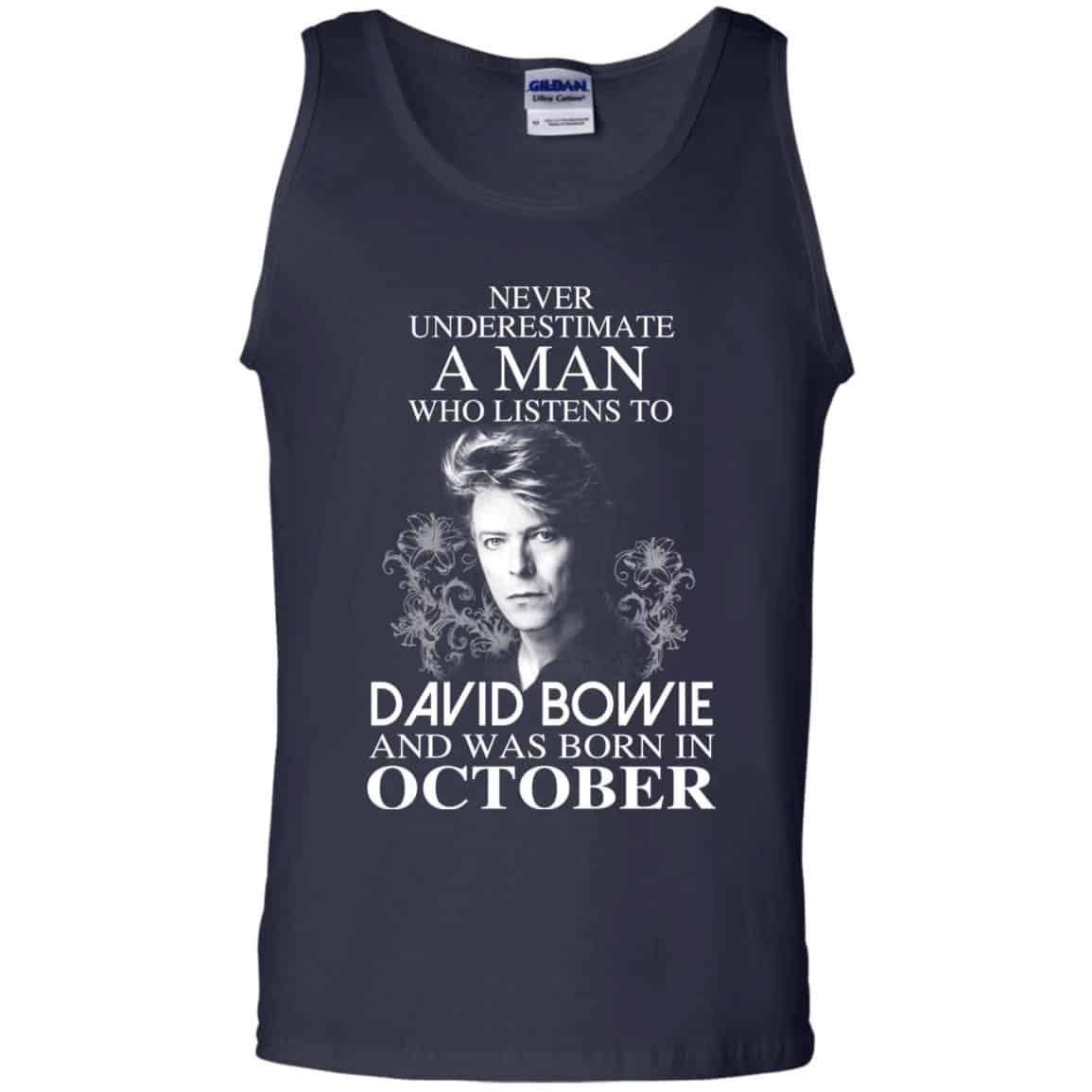 A Man Who Listens To David Bowie And Was Born In October T-Shirts, Hoodie, Tank