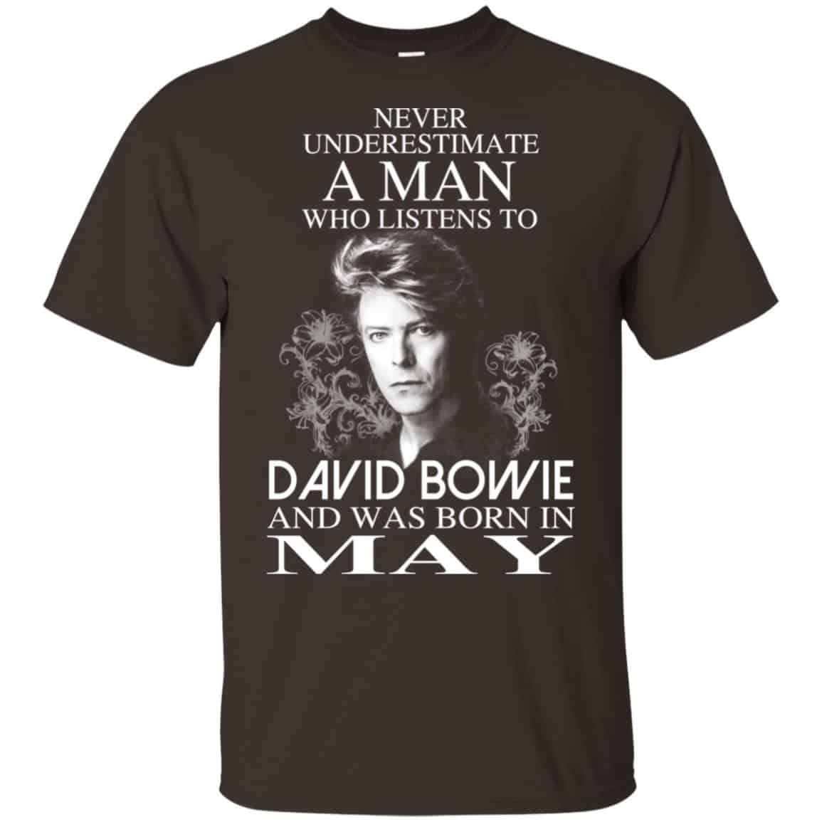 A Man Who Listens To David Bowie And Was Born In May T-Shirts, Hoodie, Tank