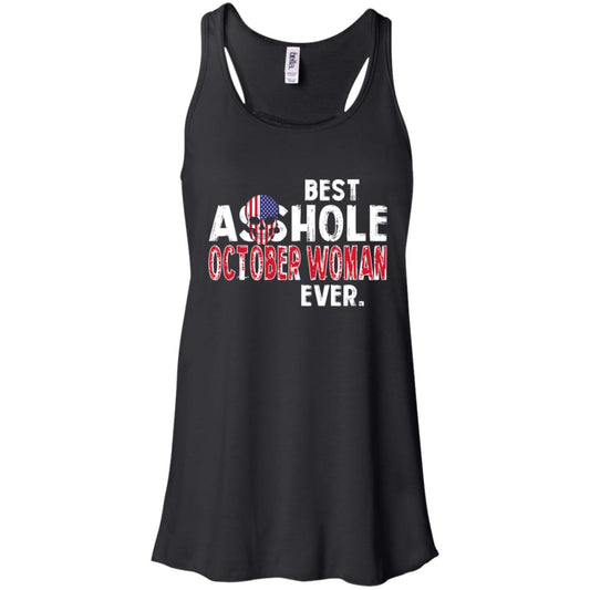 Best Asshole October Woman Ever T-Shirts, Hoodie, Tank