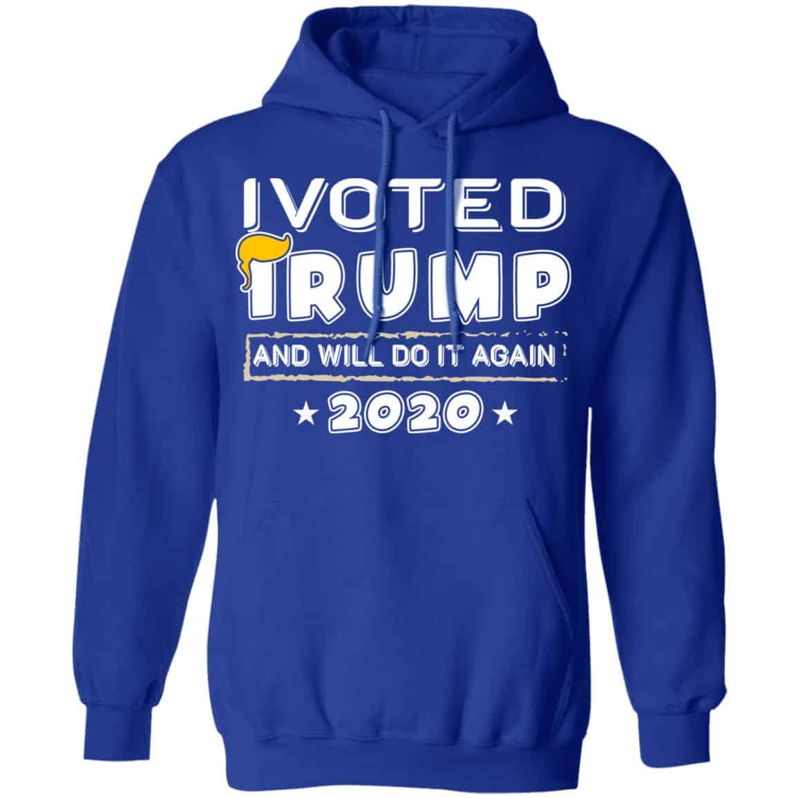 I Voted Trump And Will Do It Again 2020 Shirt, Hoodie, Tank