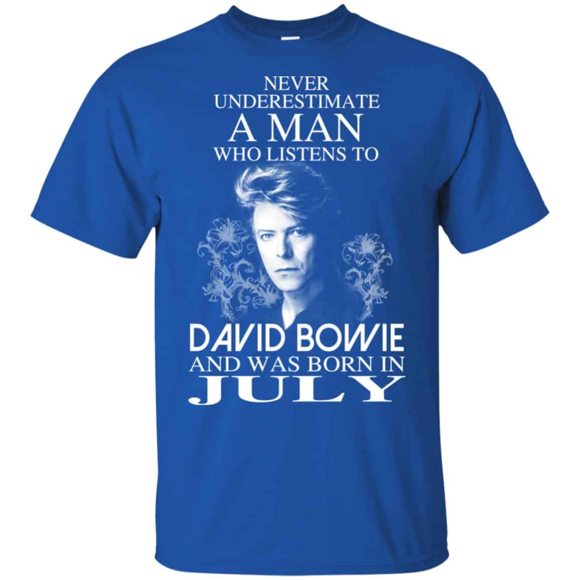 A Man Who Listens To David Bowie And Was Born In July T-Shirts, Hoodie, Tank