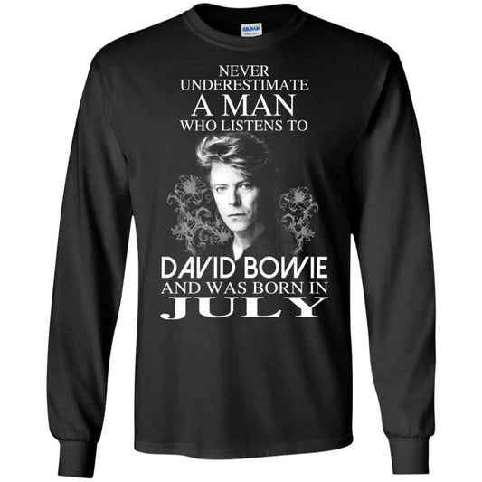 A Man Who Listens To David Bowie And Was Born In July T-Shirts, Hoodie, Tank