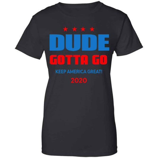 
	Dude Gotta Go Keep America Great 2020 Shirt, Hoodie, Tank