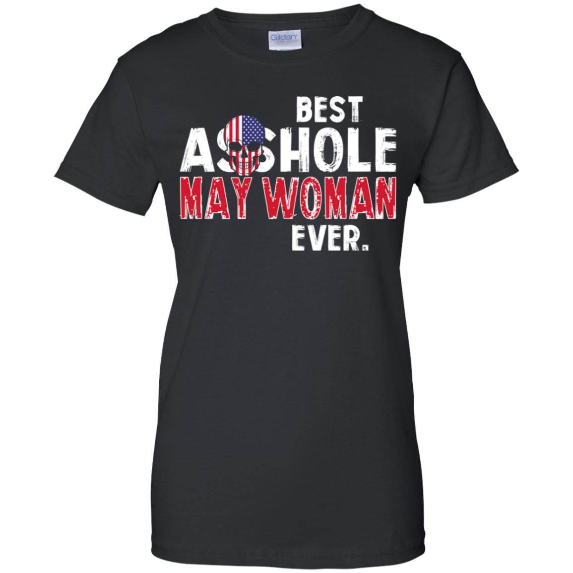 
	Best Asshole May Woman Ever T-Shirts, Hoodie, Tank