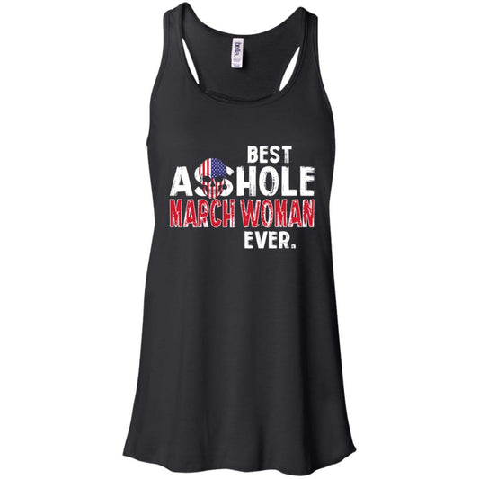 Best Asshole March Woman Ever T-Shirts, Hoodie, Tank