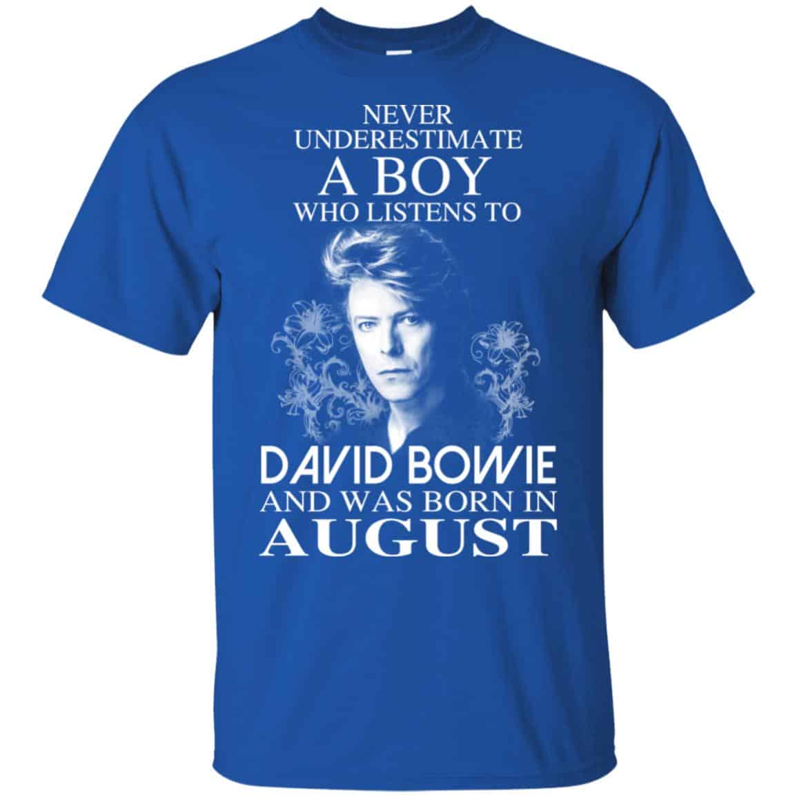 A Boy Who Listens To David Bowie And Was Born In August T-Shirts, Hoodie, Tank