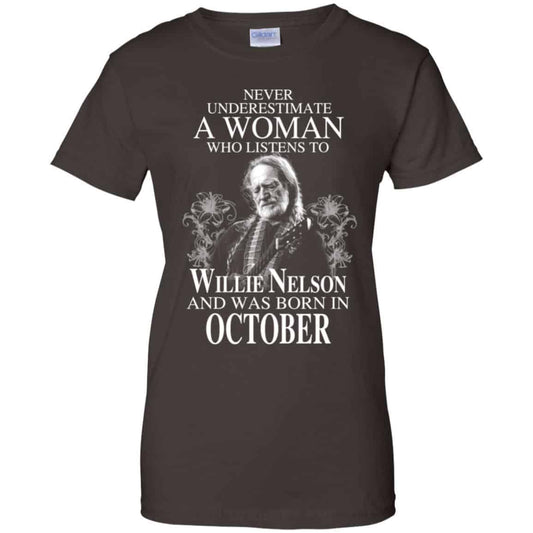 A Woman Who Listens To Willie Nelson And Was Born In October T-Shirts, Hoodie, Tank